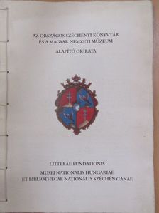 Somkuti Gabriella - Az Országos Széchényi Könyvtár és a Magyar Nemzeti Múzeum alapító okirata [antikvár]