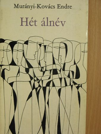 Murányi-Kovács Endre - Hét álnév [antikvár]