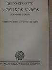 Guido Zernatto - A gyilkos város [antikvár]
