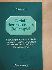 Adelheid Stein - Sozialtherapeutisches Rollenspiel [antikvár]