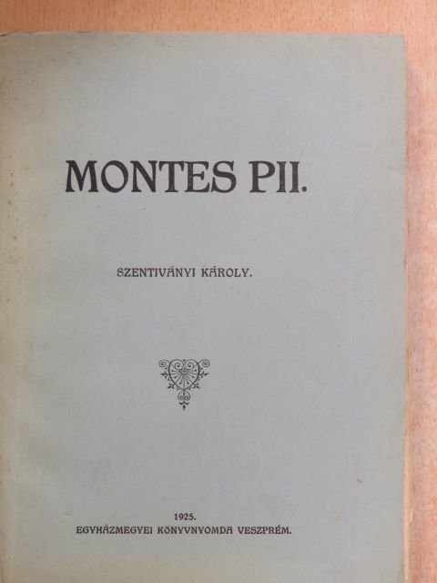 Szentiványi Károly - Montes Pii [antikvár]