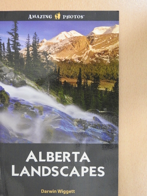 Darwin Wiggett - Alberta Landscapes [antikvár]