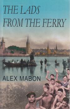 Alex Mabon - The Lads From the Ferry [antikvár]