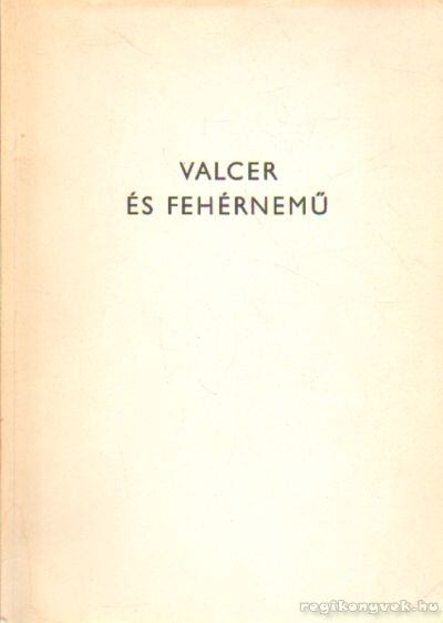Több író - Valcer és fehérnemű [antikvár]