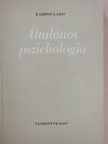 Dr. Kardos Lajos - Általános pszichológia [antikvár]