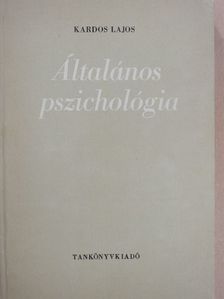 Dr. Kardos Lajos - Általános pszichológia [antikvár]