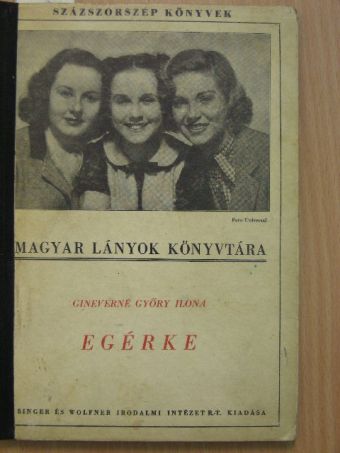 Gineverné Győry Ilona - Egérke/Amit Annie tudott [antikvár]