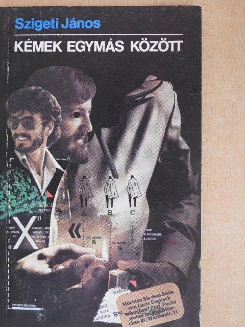 Szigeti János - Kémek egymás között [antikvár]