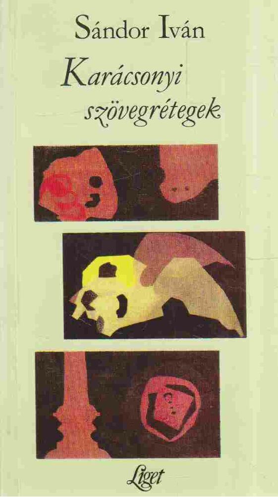 Sándor Iván - Karácsonyi szövegrétegek [antikvár]