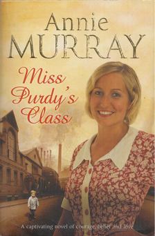 Annie Murray - Miss Purdy's Class [antikvár]