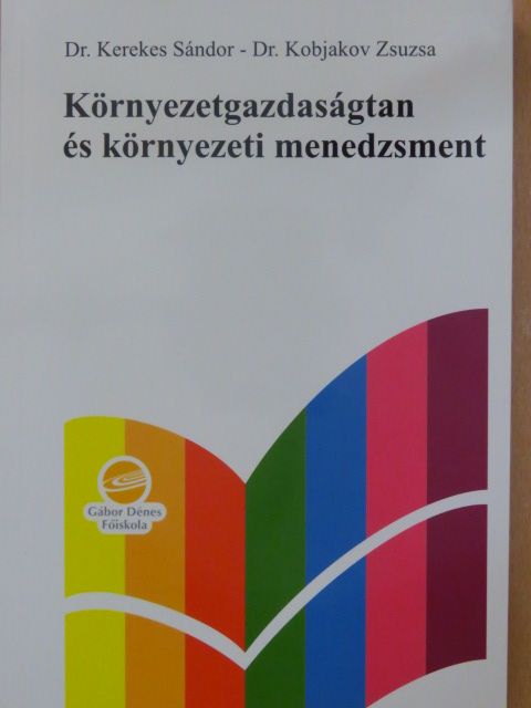 Dr. Kerekes Sándor - Környezetgazdaságtan és környezeti menedzsment [antikvár]