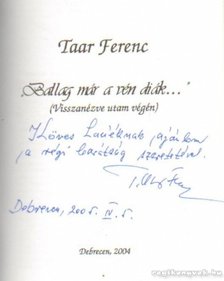 Taar Ferenc - Ballag már a vén diák (dedikált) [antikvár]