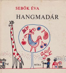 SEBŐK ÉVA - Hangmadár [antikvár]