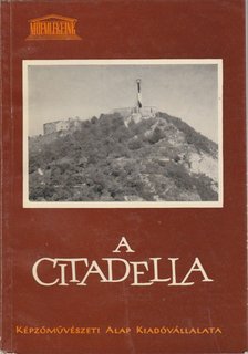 Radnai Lóránt - A Citadella [antikvár]