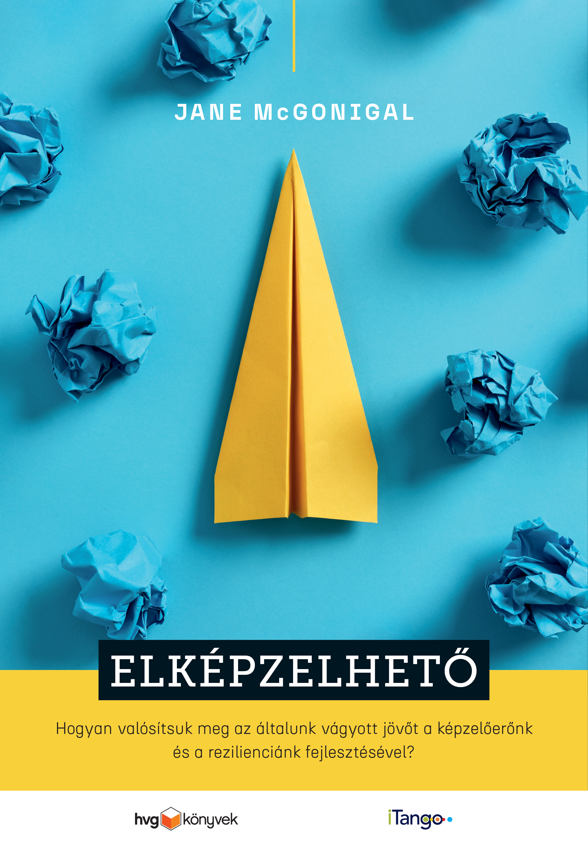 Jane McGonigal - Elképzelhető [eKönyv: epub, mobi]