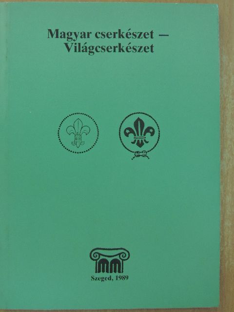 Bodnár Gábor - Magyar cserkészet - Világcserkészet [antikvár]