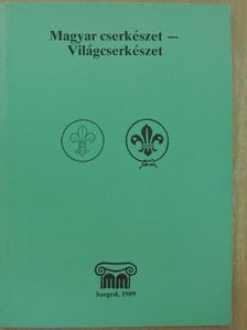 Bodnár Gábor - Magyar cserkészet - Világcserkészet [antikvár]