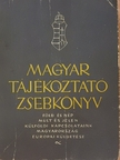 Magyar tájékoztató zsebkönyv [antikvár]