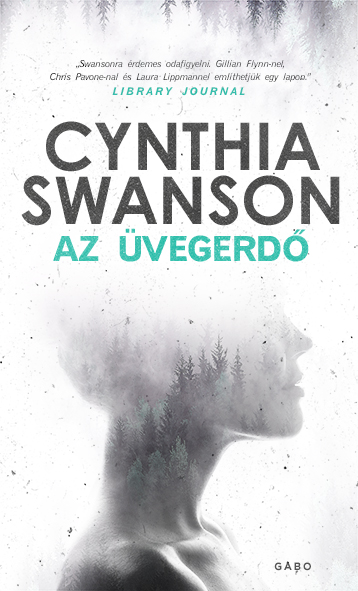Cynthia Swanson - Az üvegerdő [eKönyv: epub, mobi]