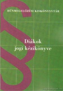 Kisida Erzsébet Dr. - Diákok jogi kézikönyve [antikvár]