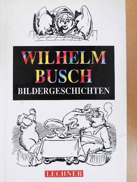 Wilhelm Busch - Bildergeschichten [antikvár]