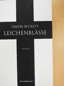 Simon Beckett - Leichenblässe [antikvár]