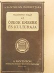Bella Lajos - Az őskor embere és kultúrája [antikvár]