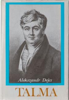 Dejcs, Alekszandr - Talma [antikvár]