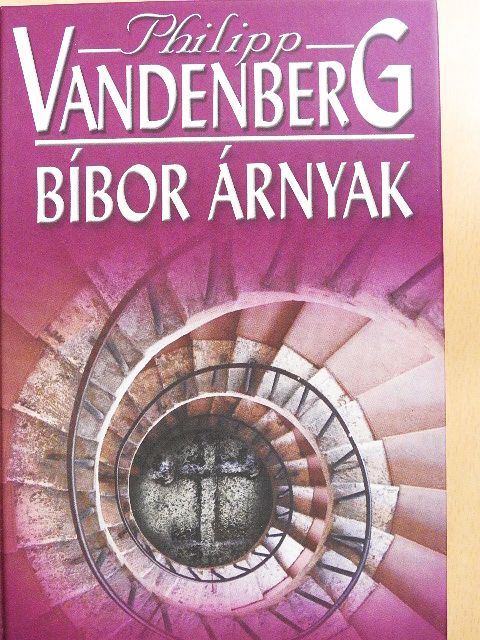 Philipp Vandenberg - Bíbor árnyak [antikvár]