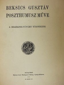 Beksics Gusztáv - Beksics Gusztáv poszthumusz műve [antikvár]