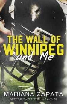 Mariana Zapata - The Wall of Winnipeg and Me