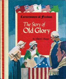 Albert I. Mayer - The Story of Old Glory [antikvár]