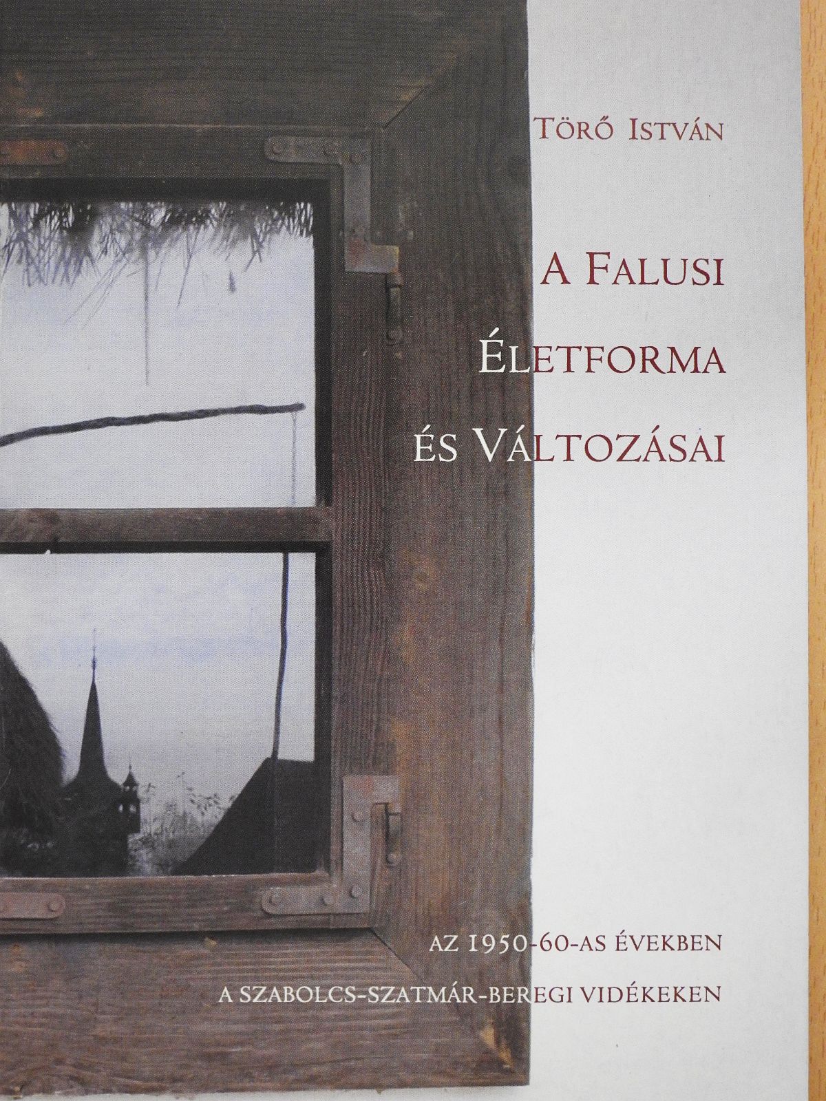 Törő István - A falusi életforma és változásai (aláírt példány) [antikvár]