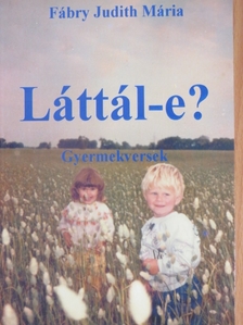 Fábry Judith Mária - Láttál-e? [antikvár]