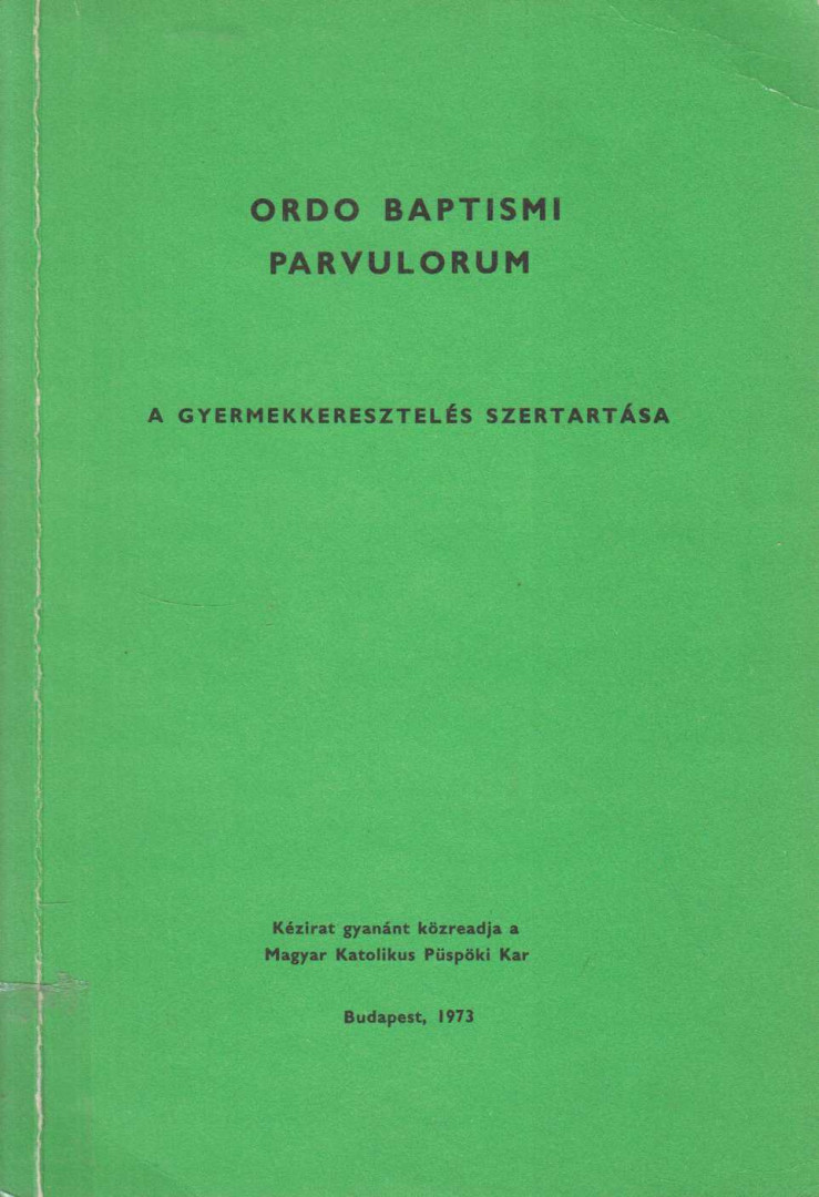 Ordo Baptismi Parvulorum [antikvár]