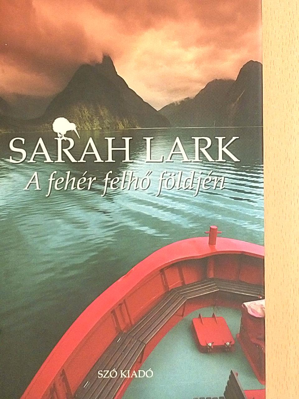 Sarah Lark - A fehér felhő földjén [antikvár]