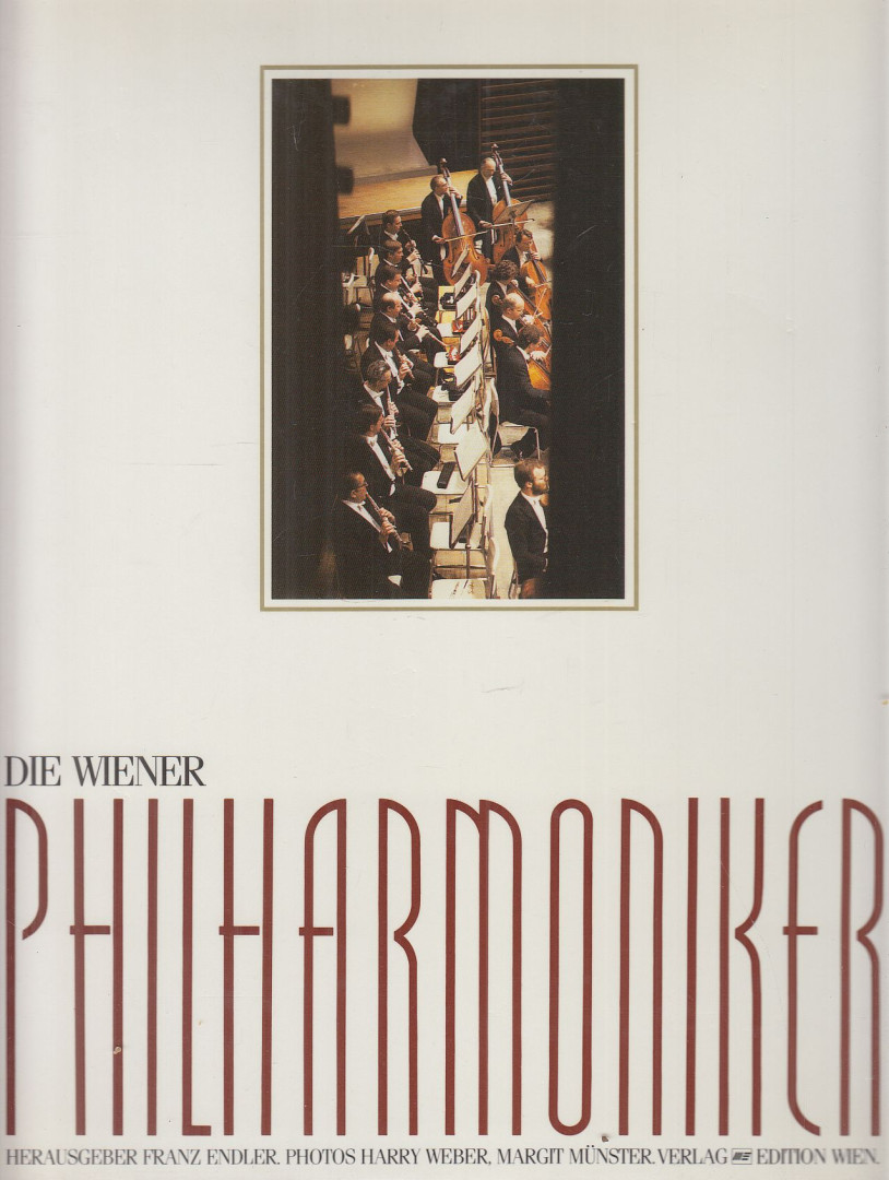 Franz Endler - Die Wiener Philharmoniker [antikvár]