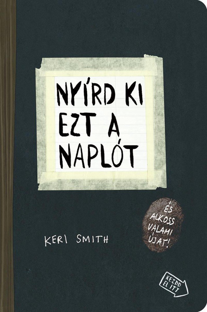 Keri Smith - Nyírd ki ezt a naplót [antikvár]