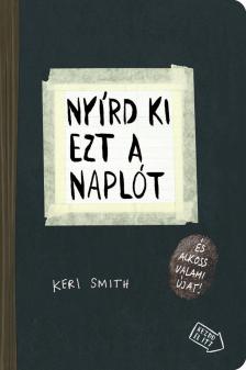 Keri Smith - Nyírd ki ezt a naplót [antikvár]
