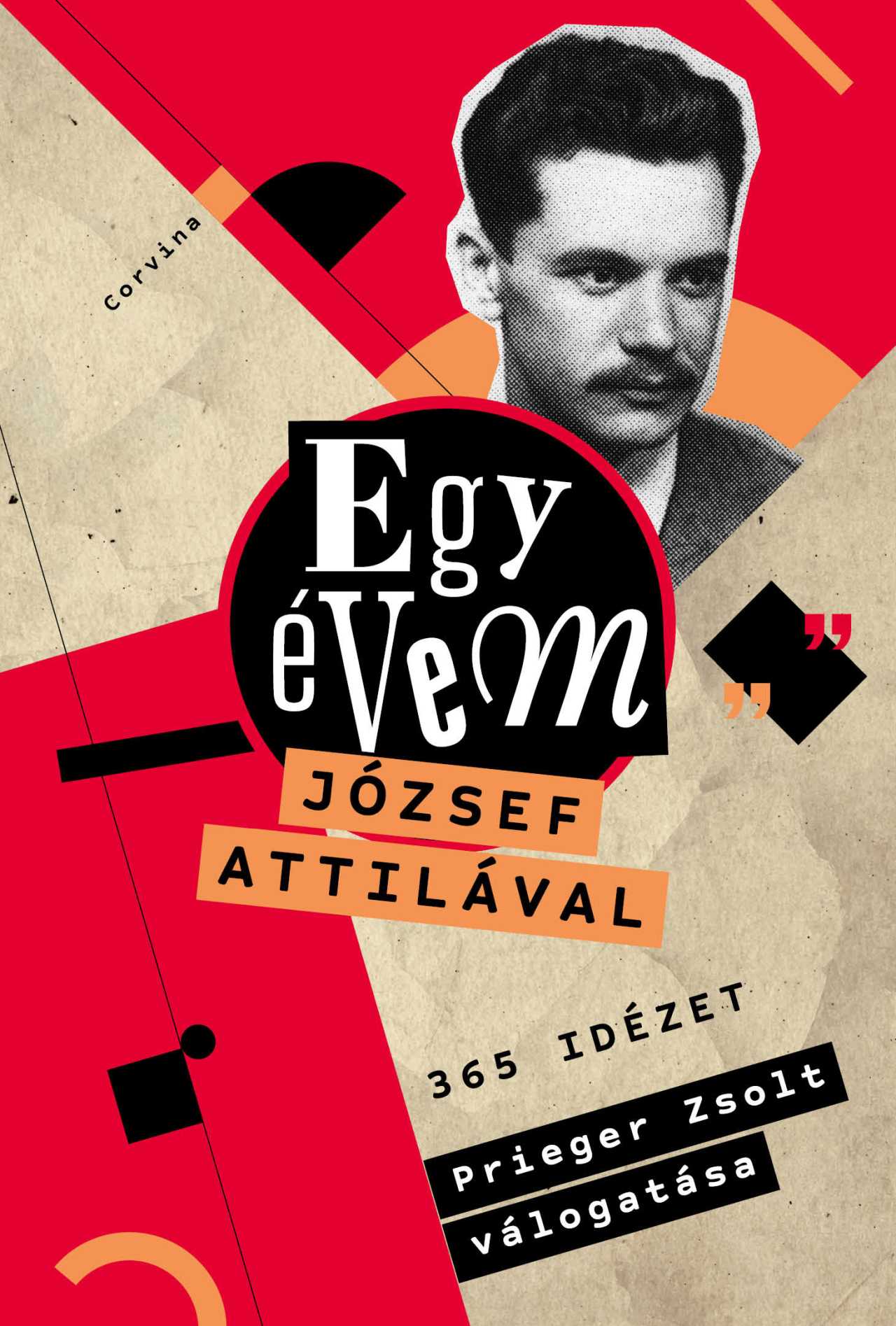 Prieger Zsolt[szerk.] - Egy évem József Attilával