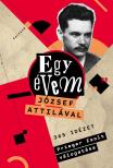 Prieger Zsolt[szerk.] - Egy évem József Attilával
