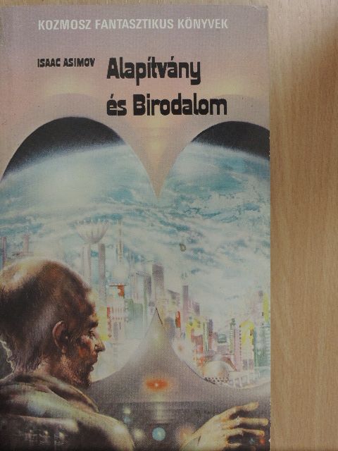 Isaac Asimov - Alapítvány és Birodalom [antikvár]