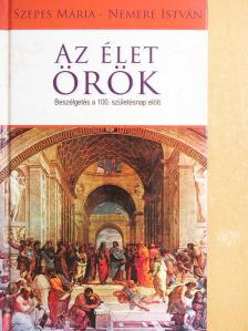 Nemere István - Az élet örök [antikvár]