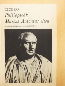 Marcus Tullius Cicero - Philippicák Marcus Antonius ellen [antikvár]