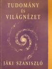 Jáki Szaniszló - Tudomány és világnézet [antikvár]