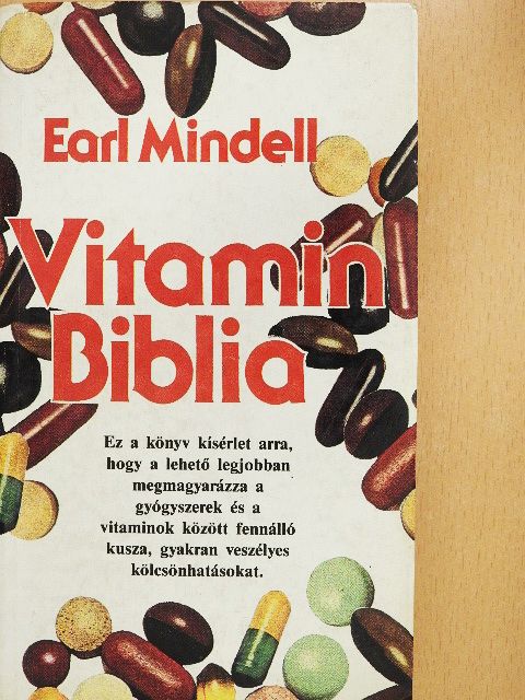 Earl Mindell - Vitamin Biblia [antikvár]