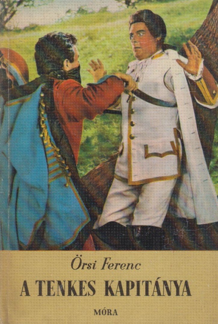 Örsi Ferenc - A Tenkes kapitánya [antikvár]
