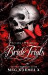 Meg Xuemei X - Underworld Bride Trials I. - Az Alvilág Ura
