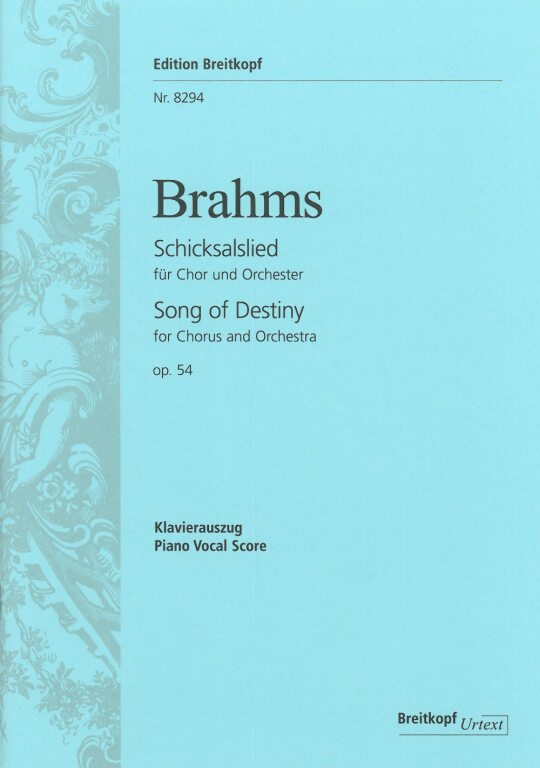 BRAHMS... - SCHICKSALSLIED FÜR CHOR UND ORCHESTER OP.54, KLAVIERAUSZUG