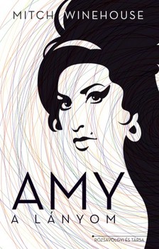 Mitch Winehouse - Amy a lányom [eKönyv: epub, mobi]
